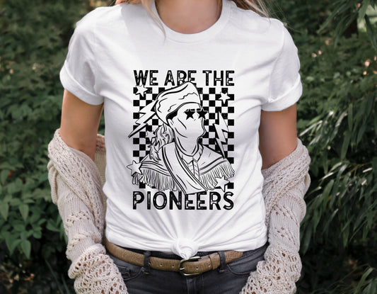 We Are The Pioneers DTF Transfer