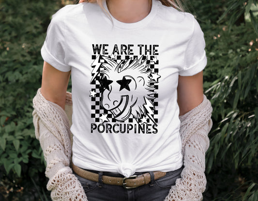 We Are The Porcupines DTF Transfer