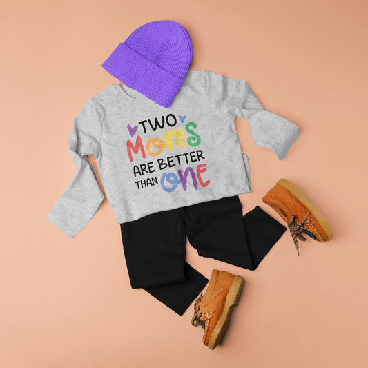 Two Moms Are Better Than One Rainbow Graphic Tee