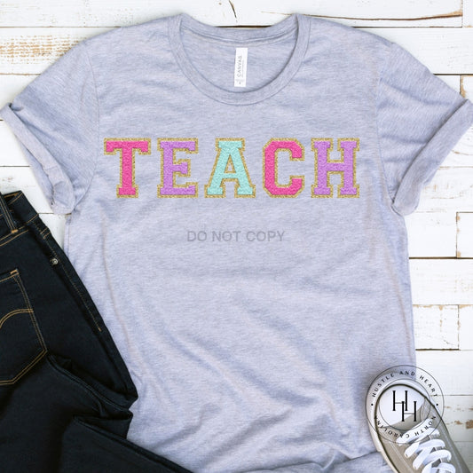 Teach Hot Pink/lilac/mint/gold Faux Chenille Letters Graphic Tee
